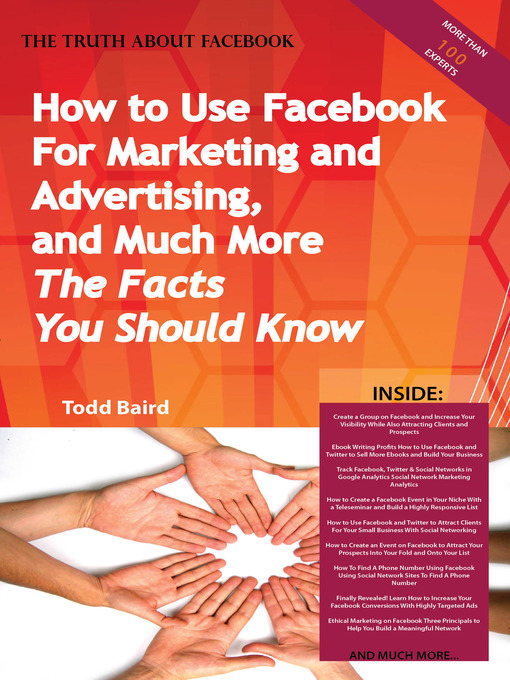 Title details for The Truth About Facebook - How to Use Facebook For Marketing and Advertising, and Much More -  The Facts You Should Know by Todd Baird - Available